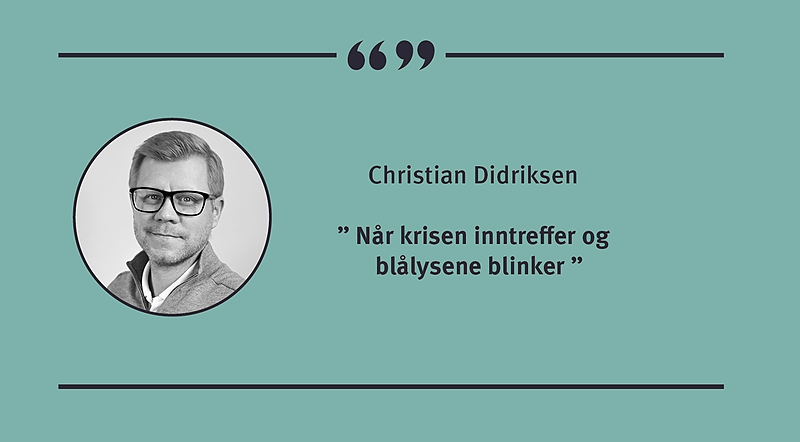 Når krisen inntreffer og blålysene blinker